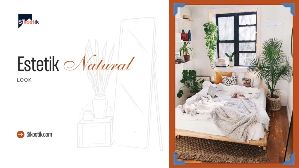 estetik-natural-look-kamar-kos-estetik-sikostik - Sikostik | Estetik & Fungsional Inspirasi kamar kos estetik ala Pinterest yang simpel dan nyaman dengan produk hemat dari Sikostik.